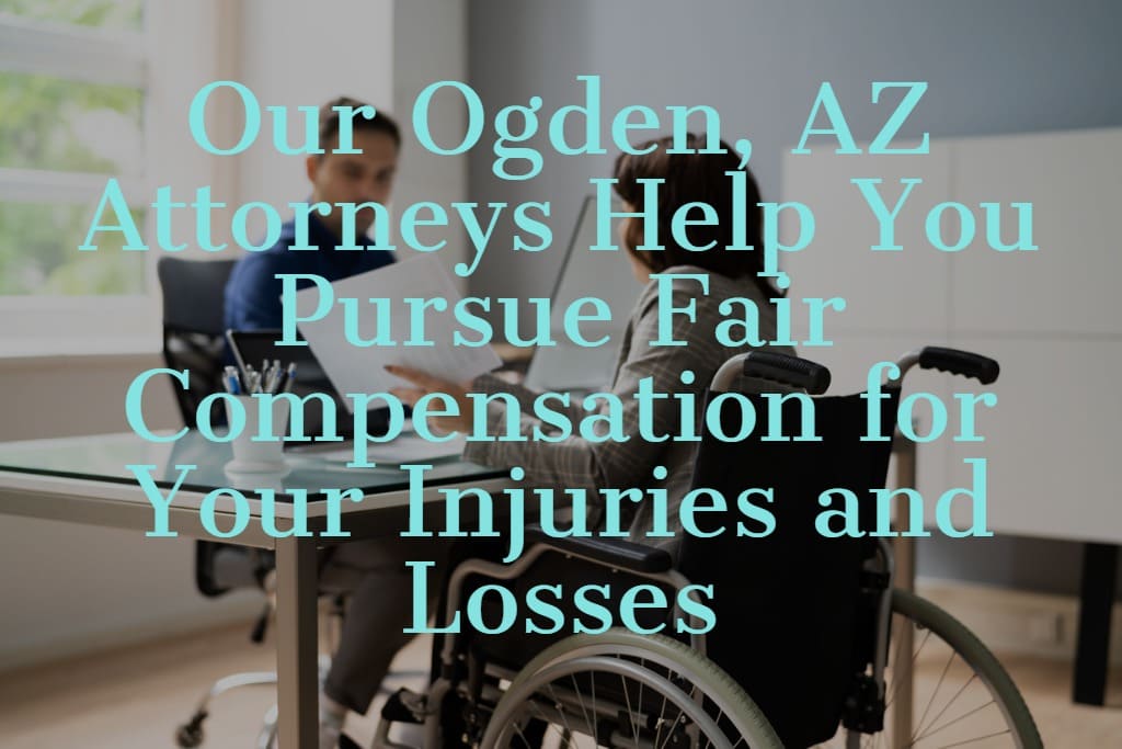 Pursue Fair Compensation for Your Injuries and Losses